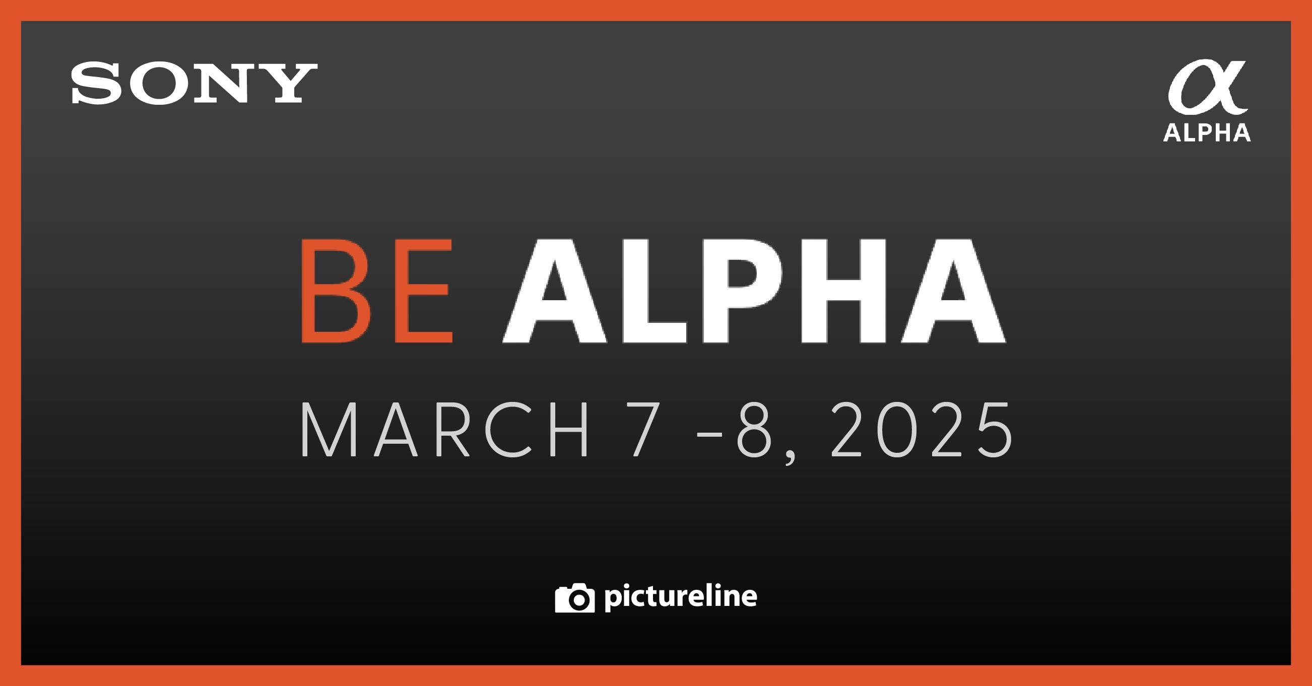 Sony Alpha Event — March 7-8th, 2025