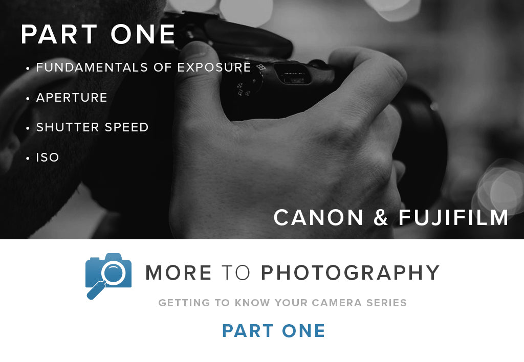 More to Photography Part One - Canon & Fujfilm (January 5th)