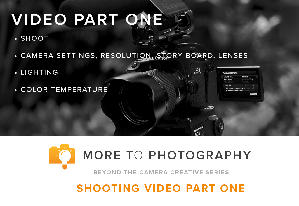 Shooting Video with DSLR Part 1 (June 23rd, Saturday)